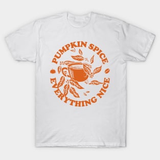 Pumpkin Spice And Everything Nice, Autumn Fall T-Shirt